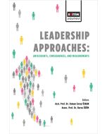Leadership Approaches Antecedents, Consequences, and Measurements