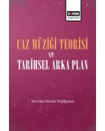 Caz Müziği Teorisi ve Tarihsel Arka Plan