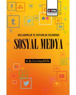 Kullanımlar ve Doyumlar Ekseninde Sosyal Medya
