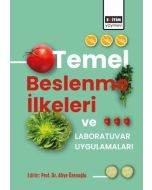 Temel Beslenme İlkeleri ve Laboratuvar Uygulamaları