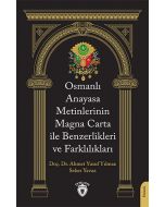 Osmanlı Anayasa Metinlerinin Magna Carta ile Benzerlikleri ve Farklılıkları