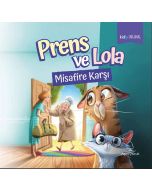 Prens ve Lola Misafire Karşı