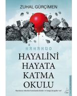 Hayalini Hayata Katma Okulu