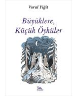 Büyüklere Küçük Öyküler