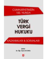 Cumhuriyetimizin 100. Yılında Türk Vergi Hukuku