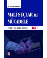 Mali Suçlar ile Mücadele - Türkiye İçin Model Önerisi