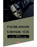 Pazarlamanın Karanlık Yüzü
