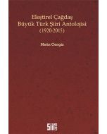 Eleştirel Çağdaş Büyük Türk Şiiri Antolojisi (1920 - 2015)