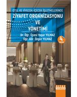 Otel ve Yiyecek-İçecek İşletmelerinde Ziyafet Organizasyonu ve Yönetimi