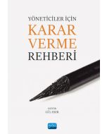 Yöneticiler İçin Karar Verme Rehberi