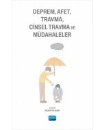 Deprem Afet Travma Cinsel Travma ve Müdahaleler