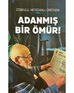 Adanmış Bir Ömür
