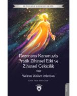 Rezonans Kanunuyla Pratik Zihinsel Etki ve Zihinsel Çekicilik 1908