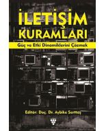 İletişim Kuramları - Güç ve Etki Dinamiklerini Çözmek