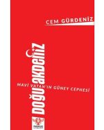 Mavi Vatan'ın Güney Cephesi Doğu Akdeniz