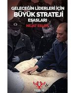 Geleceğin Liderleri İçin Büyük Strateji Esasları