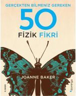 Gerçekten Bilmeniz Gereken 50 Fizik Fikri (Ciltli)