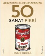 Gerçekten Bilmeniz Gereken 50 Sanat Fikri (Ciltli)
