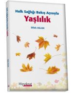 Halk Sağlığı Bakış Açısıyla Yaşlılık