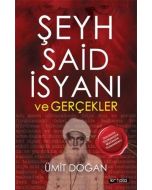 Şeyh Said İsyanı ve Gerçekler