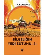Bilgeliğin Yedi Sütunu 1. Kitap
