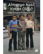 Almanya Nasıl Vatan Oldu?