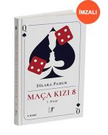 Maça Kızı 8 - 1. Kitap (Ciltli - İmzalı)