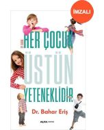 Her Çocuk Üstün Yeteneklidir (İmzalı)