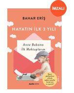 Hayatın İlk Üç Yılı (İmzalı)