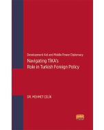 Development Aid and Middle Power Diplomacy: Navigating TİKA’s Role in Turkish Foreign Policy