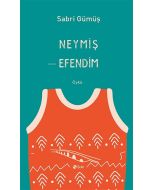 Neymiş Efendim