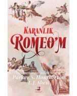 Karanlık Romeo'm