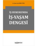 İş Hukukunda İş-Yaşam Dengesi