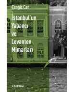 İstanbul'un Yabancı ve Levanten Mimarları