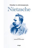 Felsefesi ve Aforizmalarıyla Nietzsche