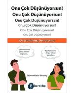  Onu Çok Düşünüyorsun!