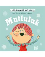 Küçük İnsanlar İçin Büyük Sözler Mutluluk (Ciltli)