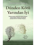 Dünden Kötü Yarından İyi