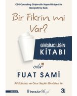 Bir Fikrin mi Var?