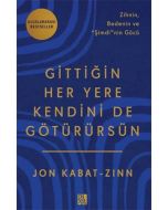 Gittiğin Her Yere Kendini de Götürürsün
