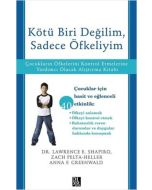Kötü Biri Değilim Sadece Öfkeliyim