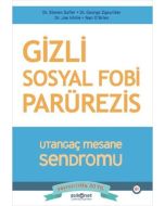 Gizli Sosyal Fobi Parürezis - Utangaç Mesane Sendromu