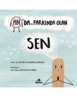 An'da ve Farkında Olan Sen