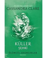 Ölümcül Oyuncaklar 2. Kitap - Küller Şehri