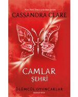 Ölümcül Oyuncaklar 3. Kitap - Camlar Şehri