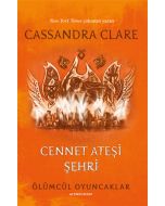 Ölümcül Oyuncaklar 6. Kitap - Cennet Ateşi Şehri