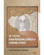 19. Yüzyıl İran Modernleşmesi ve Osmanlı Etkisi