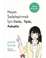 Hayatı Sadeleştirmek İçin Derle, Topla, Rahatla