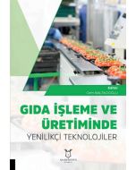 Gıda İşleme ve Üretiminde Yenilikçi Teknolojiler