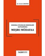 Hukuka Uygunluk Nedenleri Kapsamında Meşru Müdafaa